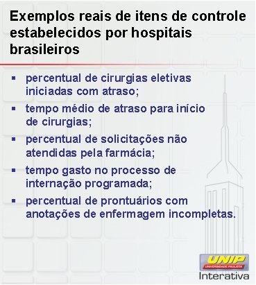 Exemplos reais de itens de controle estabelecidos por hospitais brasileiros § percentual de cirurgias