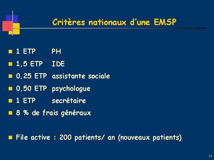 Critères nationaux d’une EMSP n 1 ETP PH n 1, 5 ETP IDE n