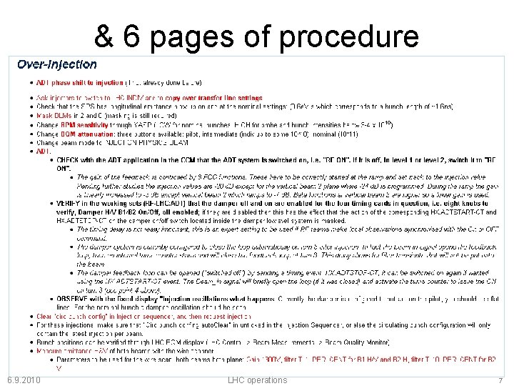 & 6 pages of procedure 6. 9. 2010 LHC operations 7 