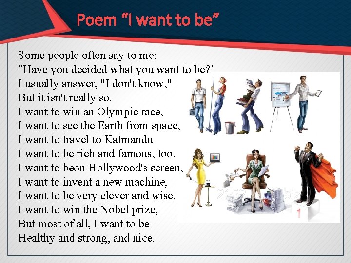 Poem “I want to be” Some people often say to mе: "Have уоu decided