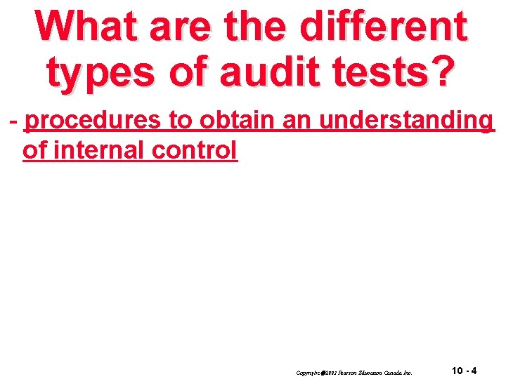 What are the different types of audit tests? - procedures to obtain an understanding