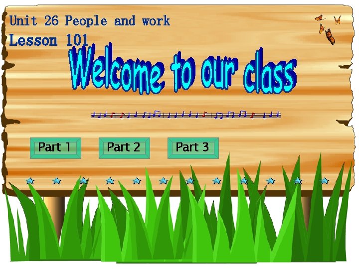 Unit 26 People and work Lesson 101 Part 2 Part 3 