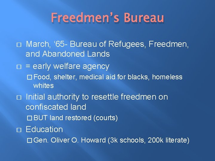 Freedmen’s Bureau � � March, ‘ 65 - Bureau of Refugees, Freedmen, and Abandoned