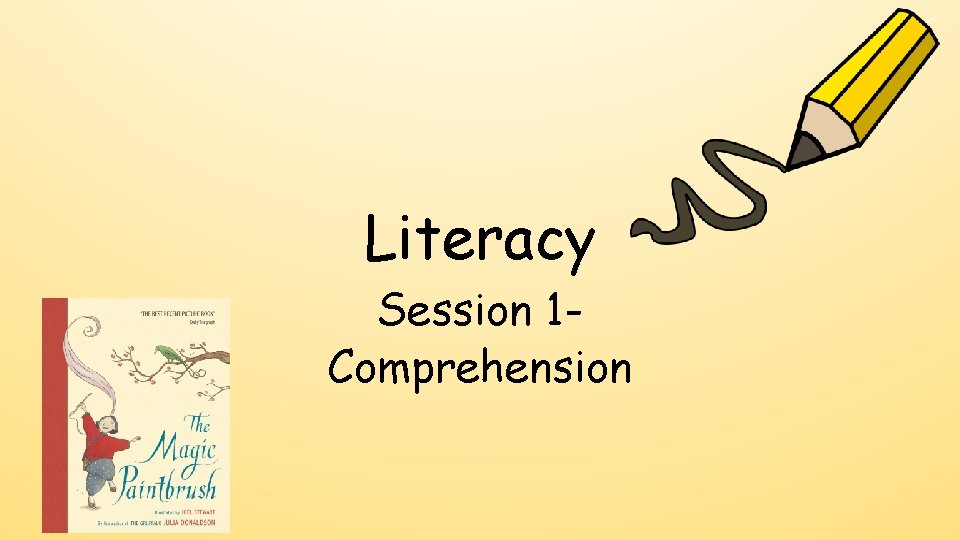 Literacy Session 1 Comprehension 