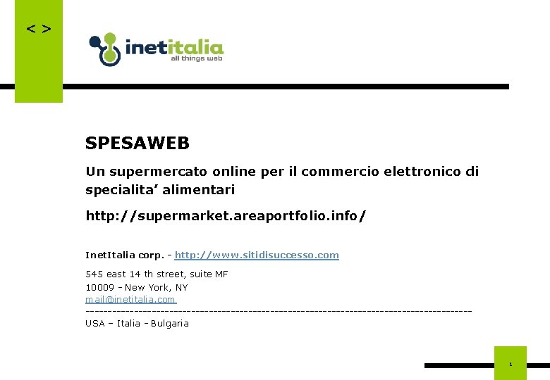 <> SPESAWEB Un supermercato online per il commercio elettronico di specialita’ alimentari http: //supermarket.