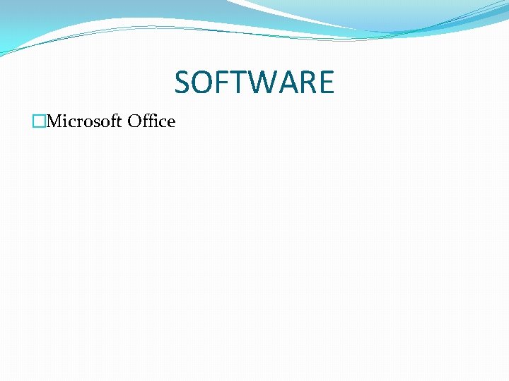 SOFTWARE �Microsoft Office 