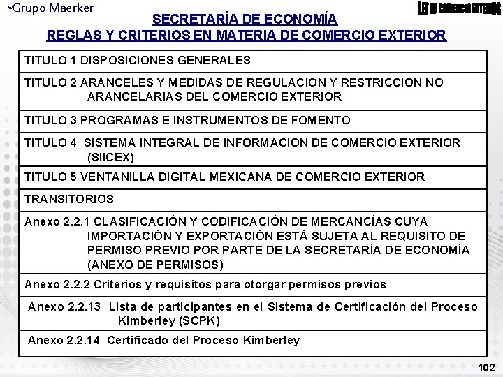 Grupo Maerker ® SECRETARÍA DE ECONOMÍA REGLAS Y CRITERIOS EN MATERIA DE COMERCIO EXTERIOR