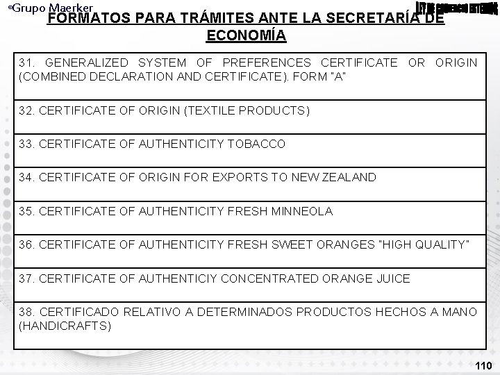 Grupo Maerker ® FORMATOS PARA TRÁMITES ANTE LA SECRETARÍA DE ECONOMÍA 31. GENERALIZED SYSTEM