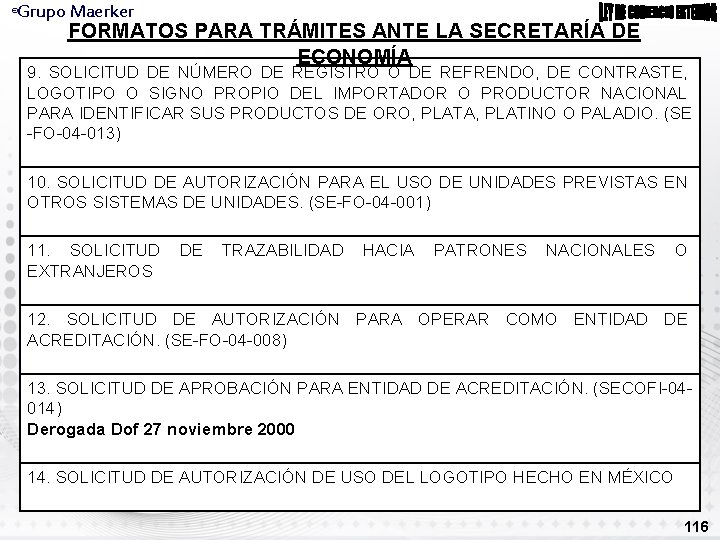 Grupo Maerker ® FORMATOS PARA TRÁMITES ANTE LA SECRETARÍA DE ECONOMÍA 9. SOLICITUD DE