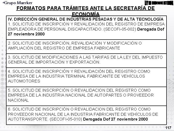 Grupo Maerker ® FORMATOS PARA TRÁMITES ANTE LA SECRETARÍA DE ECONOMÍA IV. DIRECCIÓN GENERAL