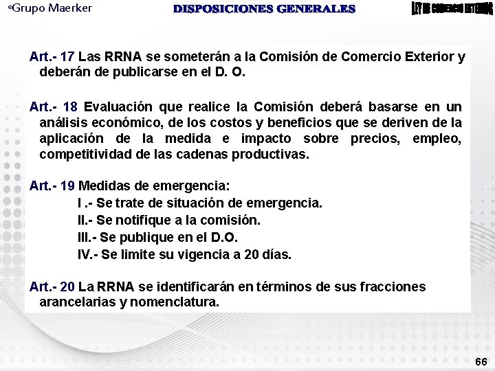 Grupo Maerker ® Art. - 17 Las RRNA se someterán a la Comisión de