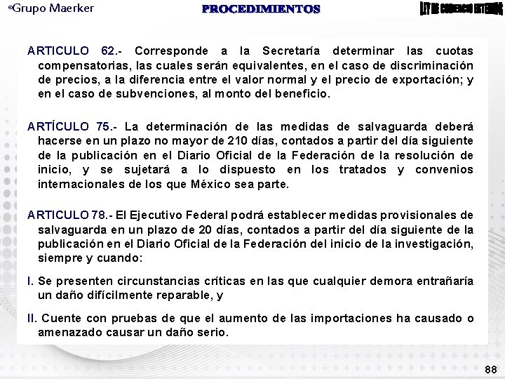 Grupo Maerker ® ARTICULO 62. - Corresponde a la Secretaría determinar las cuotas compensatorias,