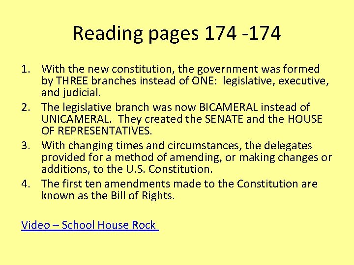 Reading pages 174 -174 1. With the new constitution, the government was formed by