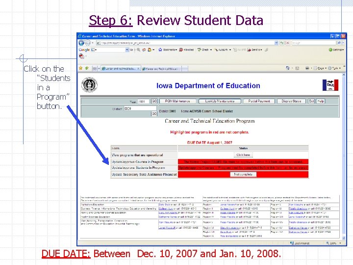 Step 6: Review Student Data Click on the “Students in a Program” button. DUE