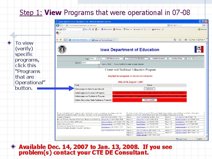 Step 1: View Programs that were operational in 07 -08 To view (verify) specific