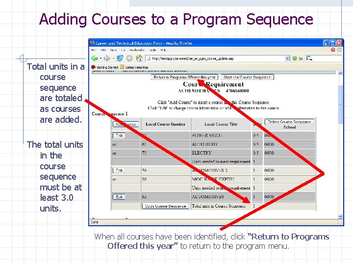 Adding Courses to a Program Sequence Total units in a course sequence are totaled