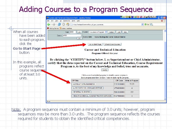 Adding Courses to a Program Sequence When all courses have been added to each