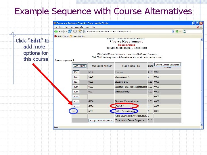 Example Sequence with Course Alternatives Click “Edit” to add more options for this course