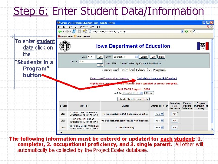 Step 6: Enter Student Data/Information To enter student data click on the “Students in
