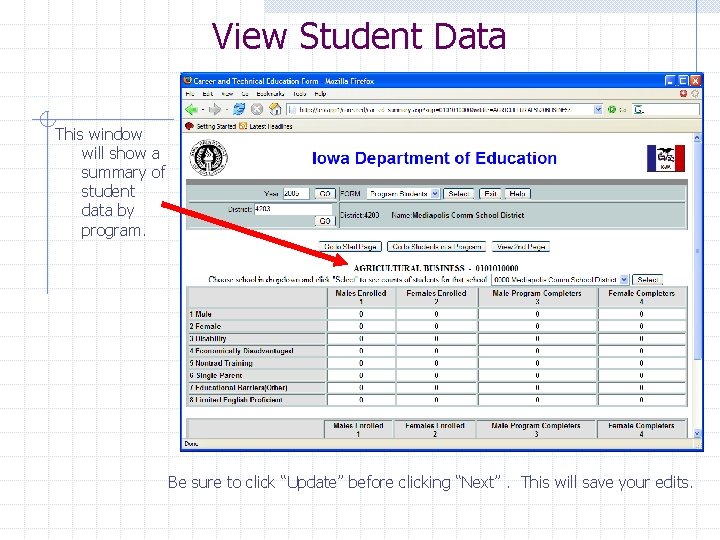 View Student Data This window will show a summary of student data by program.