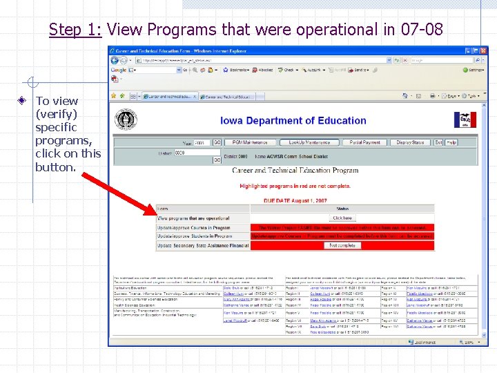 Step 1: View Programs that were operational in 07 -08 To view (verify) specific
