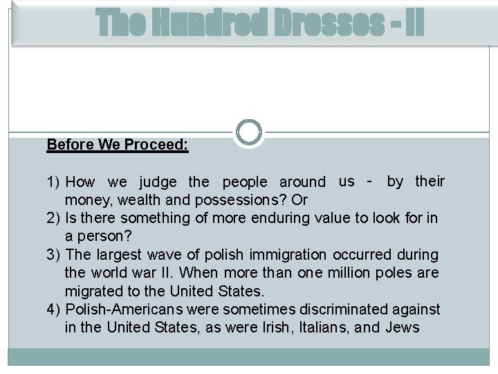 The Hundred Dresses - II Before We Proceed: 1) How we judge the people