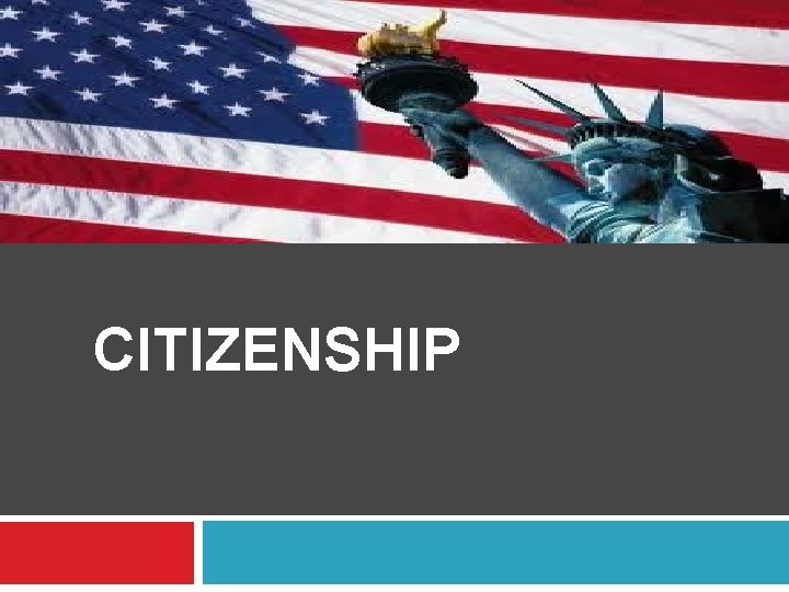 CITIZENSHIP 