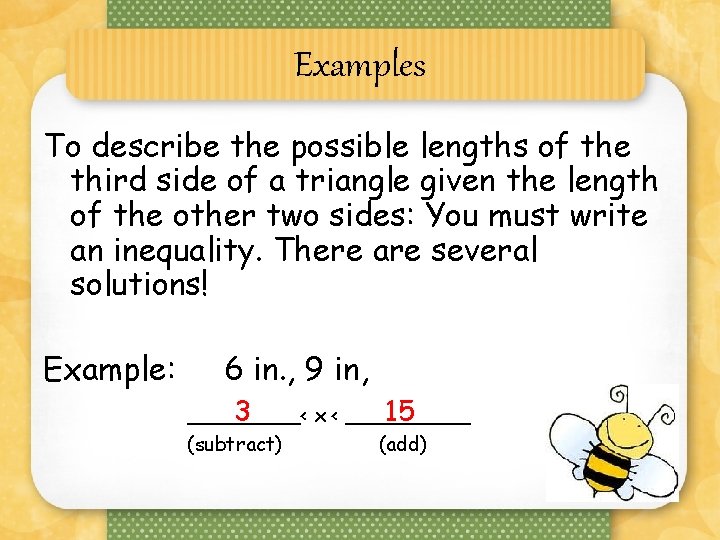 Examples To describe the possible lengths of the third side of a triangle given