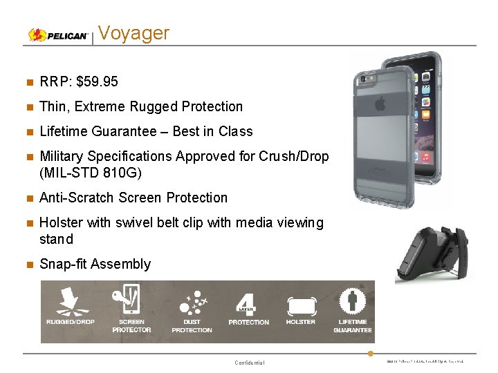 Voyager RRP: $59. 95 Thin, Extreme Rugged Protection Lifetime Guarantee – Best in Class