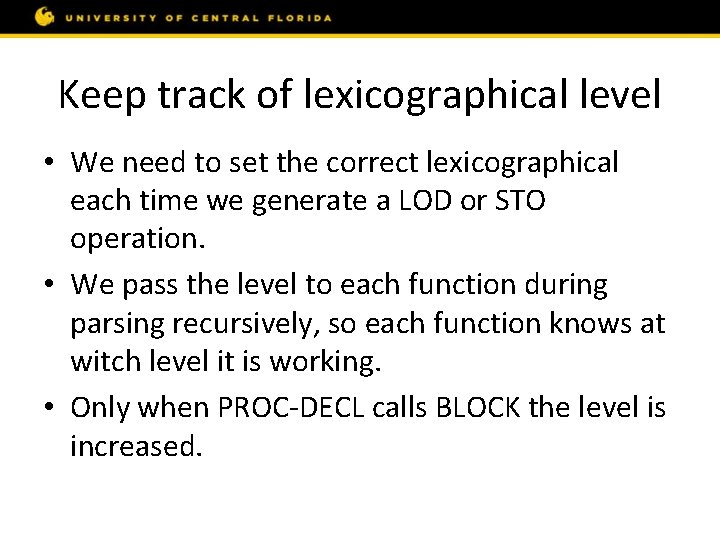 Keep track of lexicographical level • We need to set the correct lexicographical each
