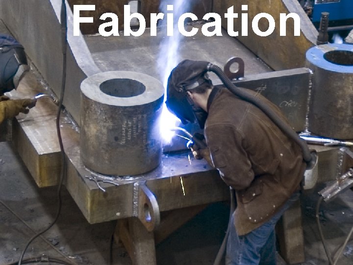 Fabrication 