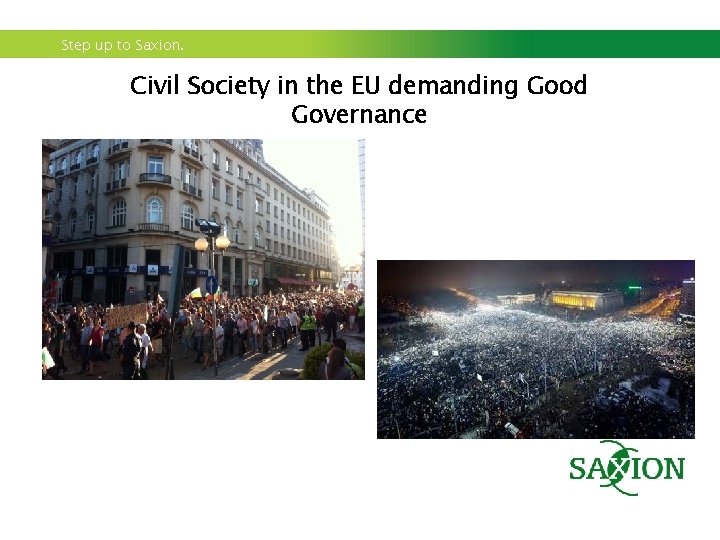 Step up to Saxion. Civil Society in the EU demanding Good Governance 