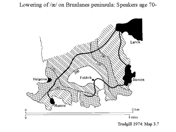 Lowering of /æ/ on Brunlanes peninsula: Speakers age 70 - Trudgill 1974: Map 3.