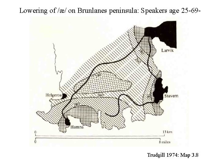 Lowering of /æ/ on Brunlanes peninsula: Speakers age 25 -69 - Trudgill 1974: Map