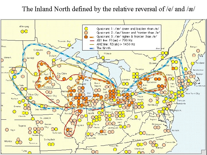 The Inland North defined by the relative reversal of /e/ and /æ/ 