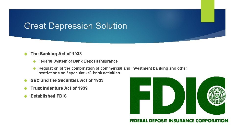 Great Depression Solution The Banking Act of 1933 Federal System of Bank Deposit Insurance