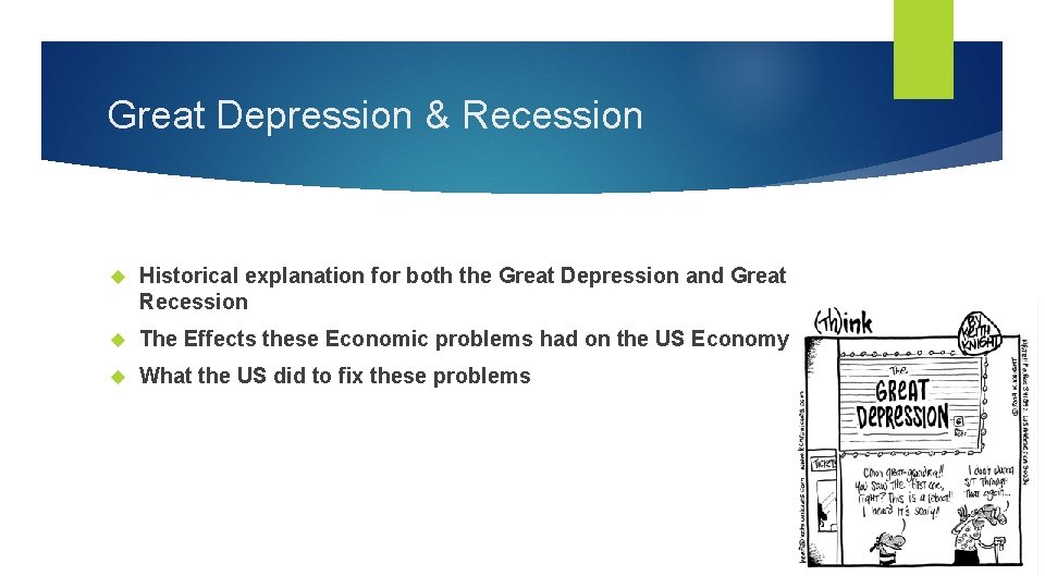 Great Depression & Recession Historical explanation for both the Great Depression and Great Recession