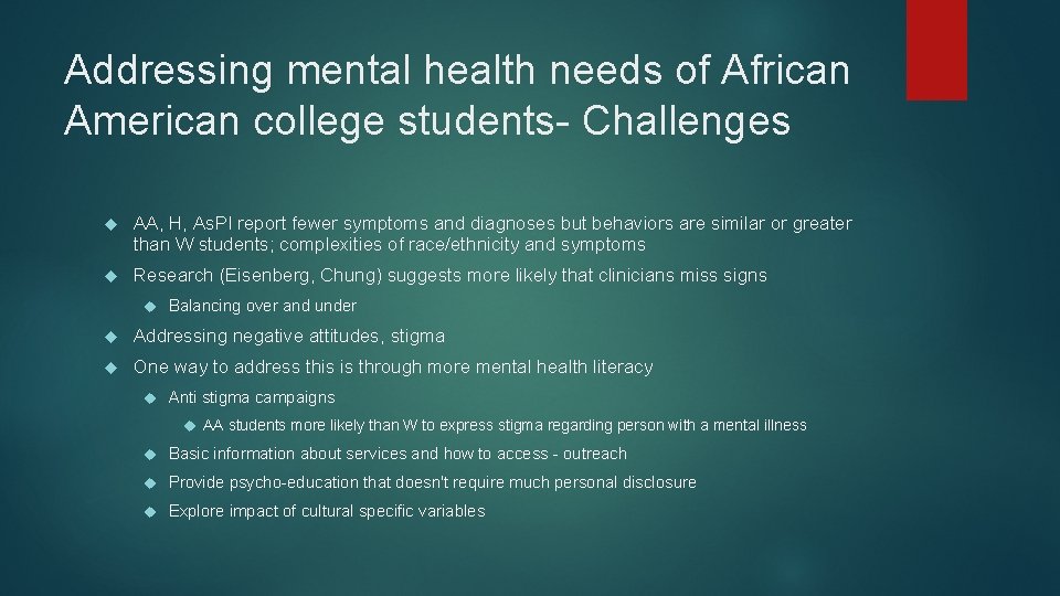 Addressing mental health needs of African American college students- Challenges AA, H, As. PI