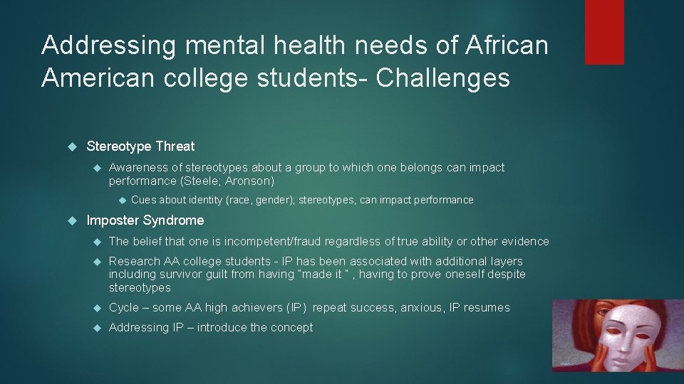 Addressing mental health needs of African American college students- Challenges Stereotype Threat Awareness of