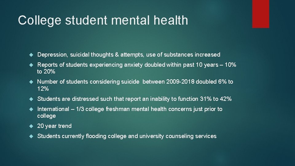 College student mental health Depression, suicidal thoughts & attempts, use of substances increased Reports