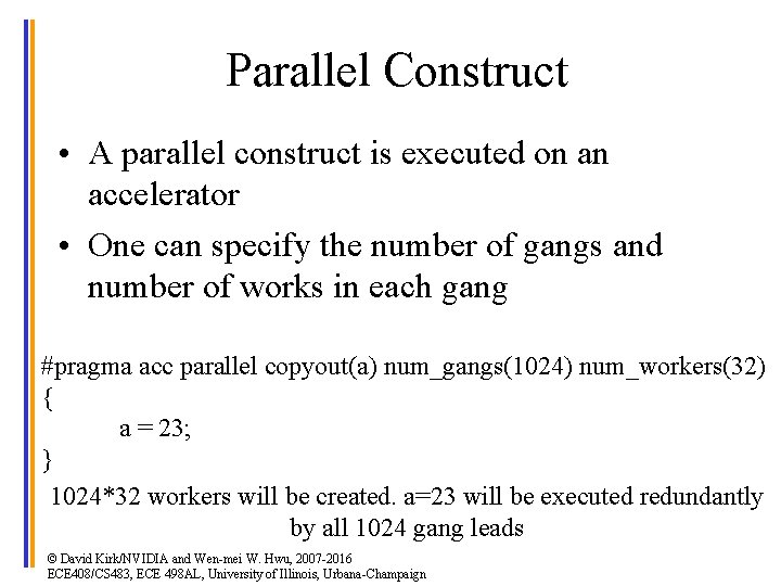 ECE 408CS 483 Fall 2016 Applied Parallel Programming