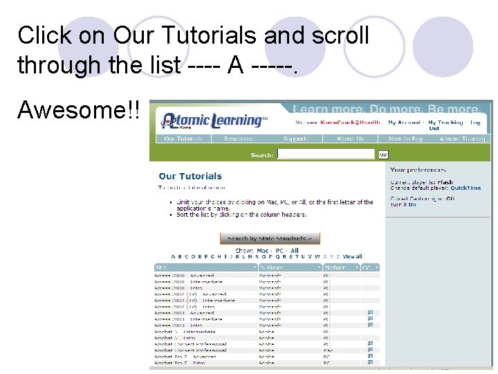 Click on Our Tutorials and scroll through the list ---- A -----. Awesome!! 