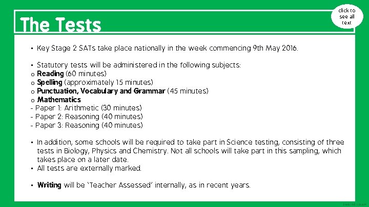 The Tests click to see all text • Key Stage 2 SATs take place