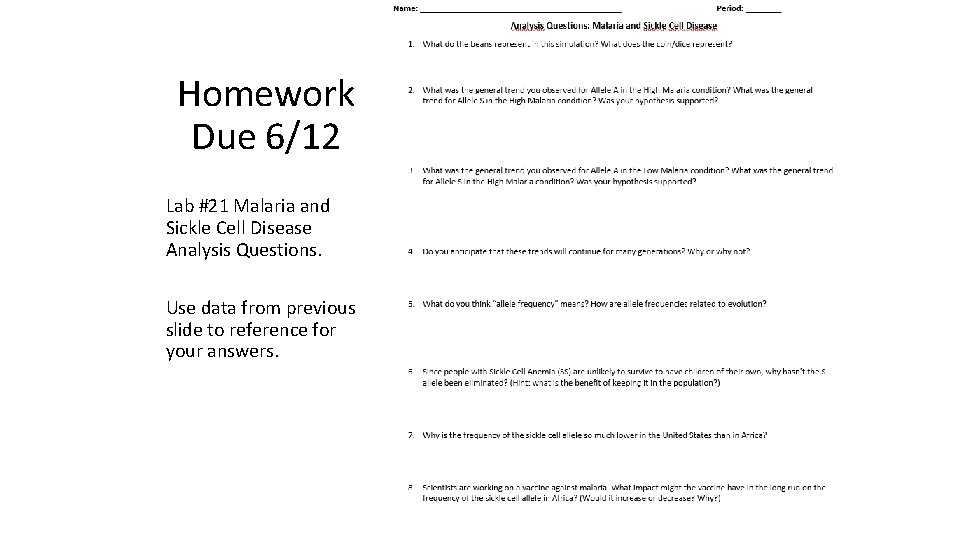 Homework Due 6/12 Lab #21 Malaria and Sickle Cell Disease Analysis Questions. Use data