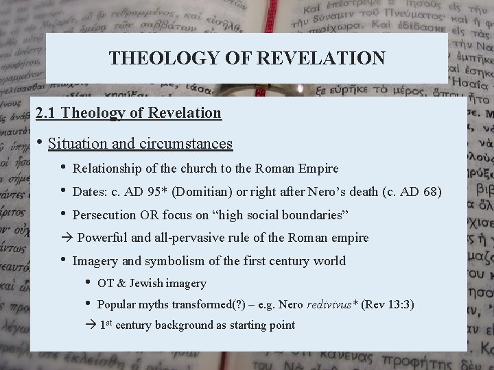 THEOLOGY OF REVELATION 2. 1 Theology of Revelation • Situation and circumstances • •