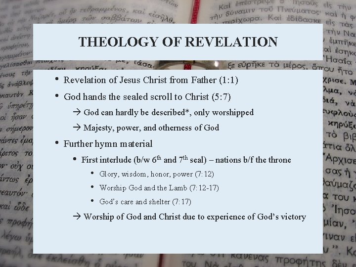 THEOLOGY OF REVELATION • • Revelation of Jesus Christ from Father (1: 1) God THEOLOGY OF REVELATION • • Revelation of Jesus Christ from Father (1: 1) God