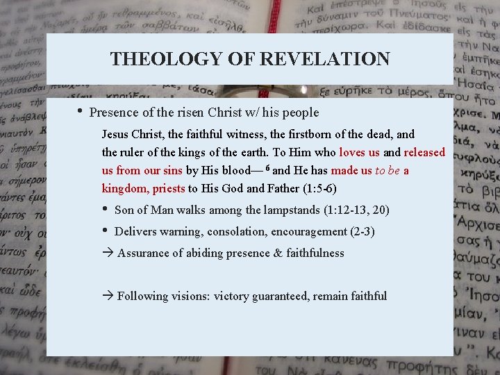 THEOLOGY OF REVELATION • Presence of the risen Christ w/ his people Jesus Christ, THEOLOGY OF REVELATION • Presence of the risen Christ w/ his people Jesus Christ,