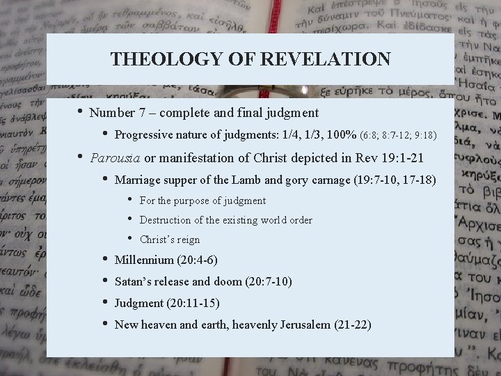 THEOLOGY OF REVELATION • Number 7 – complete and final judgment • • Progressive THEOLOGY OF REVELATION • Number 7 – complete and final judgment • • Progressive