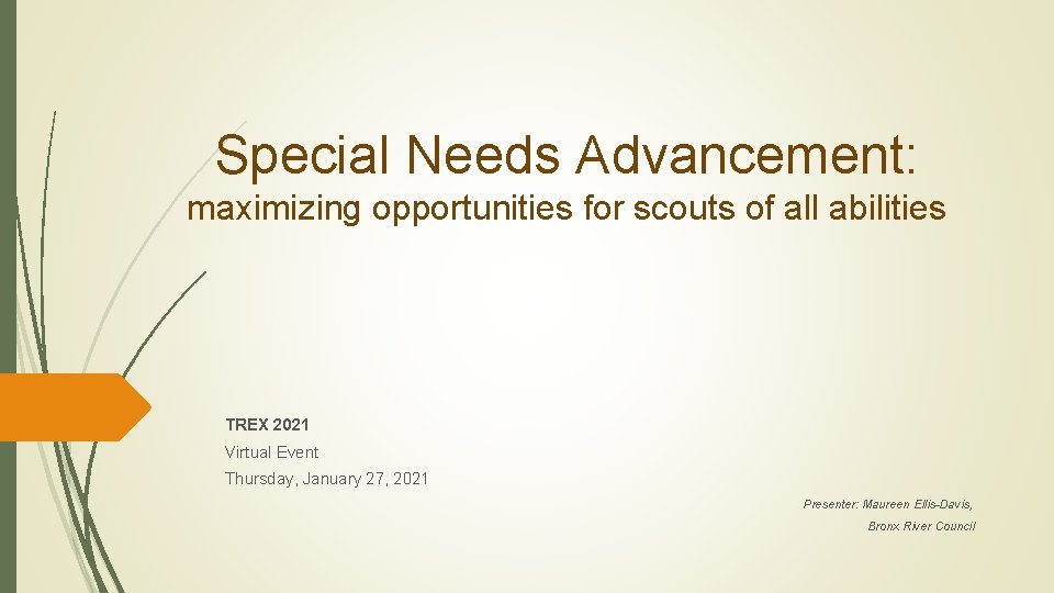 Special Needs Advancement: maximizing opportunities for scouts of all abilities TREX 2021 Virtual Event