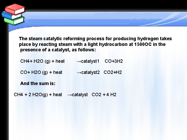 The steam catalytic reforming process for producing hydrogen takes place by reacting steam with